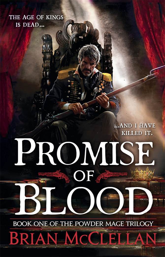 McClellan, Brian - Powder Mage Trilogy 01 - Promise of Blood